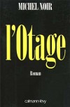  L'otage  -   Michel Noir  -  Thriller - NOIR Michel - Libristo