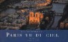 Paris Vu du Ciel - En petit format - Yann Arthus-Bertrand -  Loisirs, photographies, Paris - ARTHUS-BERTRAND Yann - Libristo