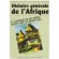 Histoire g�n�rale de l'Afrique T6 - Le XIXe si�cle jusque dans les ann�es 1880 - J.F. Ade Ajayi - Histoire, Afrique