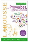 Dictionnaire des proverbes, sentences et maximes - 10 000 proverbes - sagesse populaire - 1 500 thmes - histoires et littrature - MALOUX Maurice - Libristo