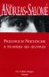 Friedrich Nietzsche  travers ses oeuvres - Lou ANDREAS SALOME
