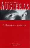 L'apprenti sorcier - AUGERIAS Franois - Libristo