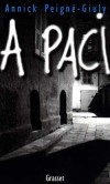 A Paci - Annick Peign-Giuly - Roman - PEIGNE GIULY Annick - Libristo