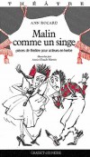 Malin Comme un singe - MARTIN Annie-Claude, ROCARD Ann - Libristo