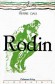 Rodin  - Ren Franois Auguste Rodin (1840-1917) - L'un des plus grands sculpteurs franais de la seconde moiti du XIXe sicle - Pierre Daix -  Biographie