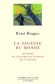 La sagesse du monde - Histoire de l'exprience humaine de l'Univers - Comment imaginer notre existence d'hommes, notre souci du bien, notre prsence dans le monde ? - Par Rmi Brague - Philosophie, sciences humaines