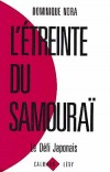  L'treinte du samoura - Le dfi japonais   -  Dominique Nora  -   Economie, politique - NORA Dominique - Libristo