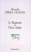 Rgiment des Deux-Siciles (le) - LERNET-HOLENIA Alexander - Libristo