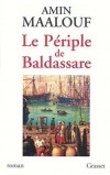 Le périple de Baldassare - MAALOUF Amin - Libristo