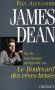 James Dean - Le boulevard des rêves brisés - James Byron Dean, (1931/1955) - Acteur américain, Il a reçu deux nominations à l'Oscar du meilleur acteur à titre posthume - Paul Alexander -  Biographie - Paul ALEXANDER