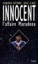 Innocent - L'affaire Maradona - Etait-il vraiment "dopé" comme cela a été affirmé ? Pour les auteurs leur conclusion est sans appel : Maradona était, est, innocent - Llinas, Niembro -  Sports, football