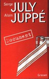 Entre quatre z'yeux - Entretiens sur l'histoire politique des 25 dernières années, la droite et la gauche -Serge July, Alain Juppé - Politique - JULY Serge, JUPPE Alain - Libristo