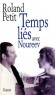 Temps liés avec Noureev - Rudolf Khametovitch Noureev (1938-1993) - Danseur étoile considéré comme l'un des plus grands danseurs classiques du XXe siècle - PETIT-R - Biographie 