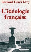 L'idéologie française  - Lévy Bernard-Henri - Libristo