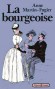 La bourgeoise - Femme au temps de Paul Bourget   -  Anne Martin-Fugier - Histoire - Gilles MARTIN-CHAUFFIER