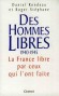 Des hommes libres - Daniel RONDEAU
