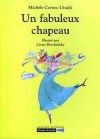 Un fabuleux chapeau - BERCHADSKY Léone, CORNEC-UTUDJI Michèle - Libristo