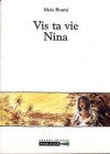 Vis ta vie Nina - BRAMI Maïa, DUBOIS Claude K. - Libristo
