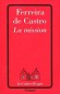 La mission  - Jose Maria FERREIRA DE CASTRO