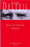  Sur le fleuve amour   -  Joseph Delteil  -  Roman, aventure - DELTEIL Joseph - Libristo