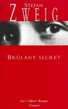 Brûlant Secret - Le manège hypocrite des adultes, observé par un enfant - Stefan Zweig - Roman - ZWEIG Stefan - Libristo
