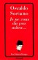  Je ne vous dis pas adieu  -   Osvaldo Soriano  -  Roman, humour - Osvaldo SORIANO