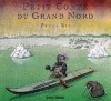 Petit conte du Grand Nord - SIS Peter - Libristo