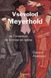 Vsévolod Meyerhold - ABENSOUR Gérard - Libristo