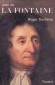 Jean de La Fontaine - Roger DUCHENE