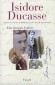Isidore Ducasse - Jean-Jacques LEFRERE