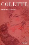 Colette - Gabrielle, Sidonie Colette - 1873-1954 - Femme de lettres française - Herbert Lottman - Biographie, écrivains - LOTTMAN Herbert - Libristo