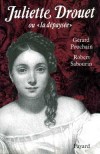 Juliette Drouet ou " la dépaysée " - de son vrai nom Julienne Gauvain (1806-1883) - est passée à la postérité pour avoir été la maîtresse de Victor Hugo pendant près de 50 ans. - Par Robert Sabourin , Gérard Pouchain - Biographie - POUCHAIN Gérard, SABOURIN Robert - Libristo