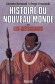 Histoire du Nouveau Monde - T2-  Les métissages 1550-1640  - Européens, Indiens, africains et même Japonais, la diversité des peuples qui coexistèrent et s'affrontèrent dans l'Amérique du XVIe siècle - Carmen Bernand & Serge Gruzinski -  Histoire - Serge GRUZINSKI