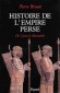 Histoire de l'Empire Perse -  (550 avant J.C-330 avant J.C) L'apogée de la Perse antique est représenté par la dynastie Achéménides avec les conquérants Darius Ier et Xerxes Ier - - Pierre Briant - Biographie, histoire