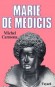 Marie de Médicis - (1575-1642) - Reine de France de 1600 à 1610 par son mariage avec Henri IV - E  lle assure la Régence au nom de son fils, Louis XIII, jusqu'en 1614 - Michel Carmona - Biographie   - Michel CARMONA