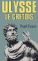 Ulysse le Crétois - Paul FAURE