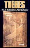  Pharaons -  Tome 2  -  Thèbes ou la naissance d'un empire -   Claire Lalouette  -  Histoire, Egypte - LALOUETTE Claire - Libristo