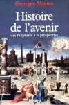 Histoire de l'avenir - MINOIS Georges - Libristo