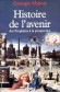 Histoire de l'avenir - Georges MINOIS