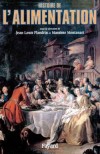 Histoire de l'Alimentation - Quand l'Homme a-t-il commencé à cuire ses aliments? Depuis quand peut-on parler de cuisine? - Jean-Louis Flandrin, Massimo Montanari - Cuisine - FLANDRIN Jean-Louis, MONTANARI Massimo - Libristo