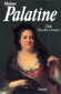 Madame Palatine - (1662-1722) - Élisabeth-Charlotte von der Pfalz-Simmern, dite Charlotte-Élisabeth de Bavière est la seconde épouse de Philippe de France, duc d'Orléans, dit Monsieur, frère du roi Louis XIV. -Dirk Van der Cruysse - Histoire, France  - Dirk VAN DER CRUYSSE