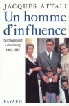  Un homme d'influence - Sir Siegmund Warburg (1902-1982)  Banquier d'origine allemande, anglaise, il a eu un rôle de premier plan dans le développement des services bancaires d'investissement . - -   Jacques Attali - Biographie - Attali Jacques - Libristo