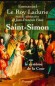 Saint-Simon. - Ou le système de la Cour - Louis de Rouvroy, duc de Saint-Simon, (1675-1755) - Noble  aux temps du roi Louis XIV et de la Régence - Par Jean-François Fitou , Emmanuel Le Roy Ladurie  -  Histoire, France religions, catholicisme - Emmanuel LE ROY LADURIE