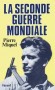 La seconde guerre mondiale  - la classe 1936 ne compte que 165 000 conscrits contre 480 000, la même année, en Allemagne -Pierre Miquel - Histoire, France, guerre 1939 à 1945  - Pierre MIQUEL
