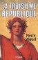 La Troisième République - 70 ans sans révolution ni guerre - Les réformes scolaires, militaires et fiscales -   Pierre Miquel -   Histoire, biographie, vie courante - Pierre MIQUEL