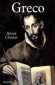 Greco - Domínikos Theotokópoulos dit : El Greco - 1541-1614 - Peintre, sculpteur et architecte - Pierre Aubé - Biographie, peintres - Annie CLOULAS