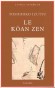 Koan zen (le) - Toshihiko IZUTSU