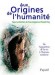 Aux Origines de l'humanité T1