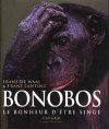 Bonobos, le bonheur d'être singe - DE WAAL Frans, LANTING Frans - Libristo