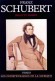 Franz Schubert - 1797-1828 - A la fois biographie critique, nourrie par de très nombreux textes du musicien et de ses contemporains - Brigitte Massin - Biographie, Arts, musique, compositeurs - Brigitte MASSIN